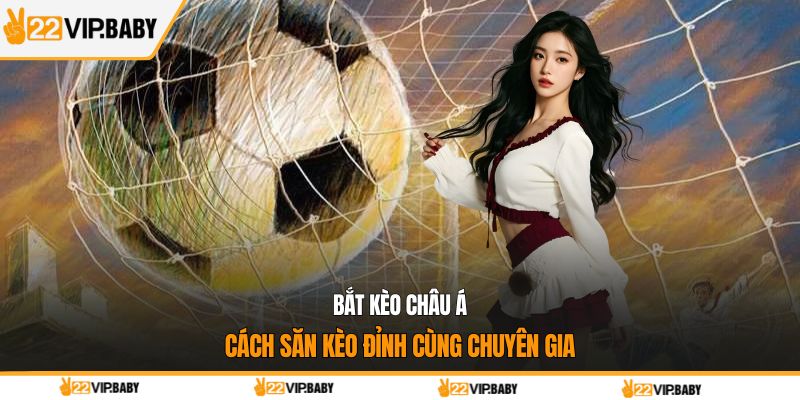 bắt kèo châu á
