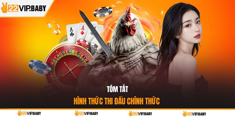 Tóm tắt hình thức thi đấu chính thức
