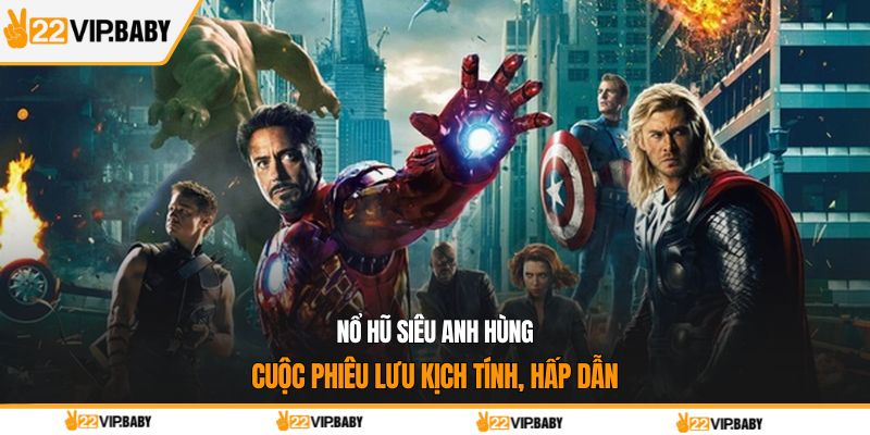 nổ hũ siêu anh hùng